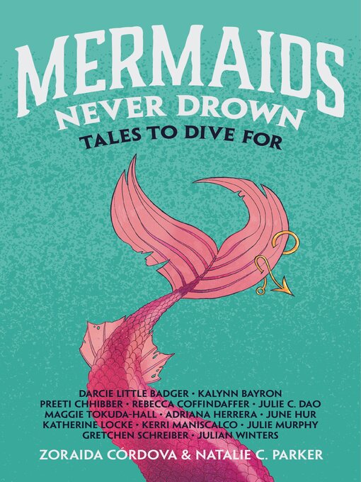 Title details for Mermaids Never Drown by Zoraida Córdova - Wait list